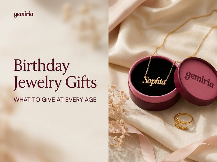 Birthday Jewelry Gifts: What to Give at Every Age