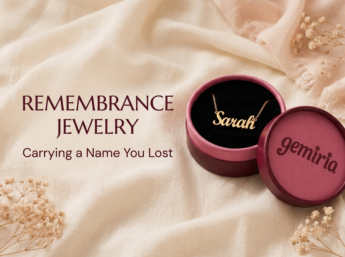 Remembrance Jewelry: Carrying a Name You Lost